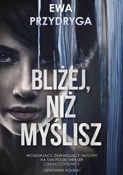 Bliżej, niż myślisz - ebook mobi - Przydryga Ewa