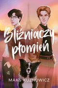 Bliźniaczy płomień&nbsp;-&nbsp;Maks Kuznowicz