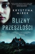 Blizny przeszłości - ebook mobi - Mirek Krystyna