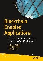 Blockchain Enabled Applications - Dhillon Vikram, Metcalf David, Hooper Max