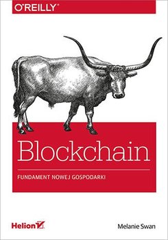 Blockchain. Fundament nowej gospodarki - Swan Melanie