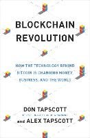 Blockchain Revolution - Tapscott Don, Tapscott Alex