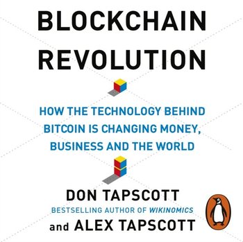 Blockchain Revolution - Tapscott Alex, Tapscott Don