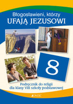 Błogosławieni którzy ufają Jezusowi. Religia. Podręcznik. Klasa 8. Szkoła podstawowa Mielnicki Krzysztof