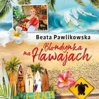 Blondynka na Hawajach - Pawlikowska Beata