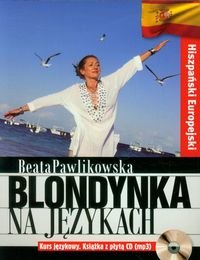 Blondynka na językach. Hiszpański europejski + CD - Pawlikowska Beata