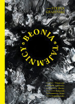 Błonia tajemnicy Antoni Serkowski, Magda Zwierzchowska, Wiśniewski Mateusz, Marzec Piotr, Sosna Judyta, Michał Araszewicz