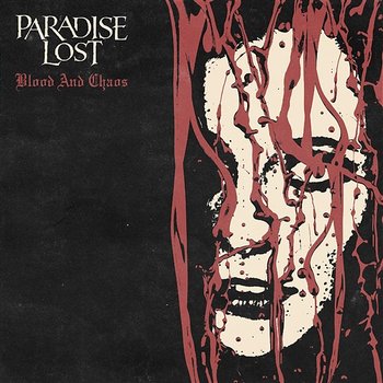 Blood And Chaos - Paradise Lost