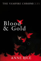 Blood And Gold Rice Anne