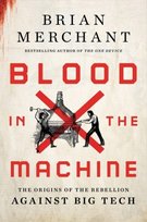 Blood in the Machine Little Brown Book Group