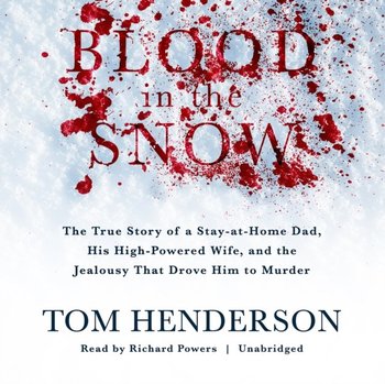Blood in the Snow - Henderson Tom