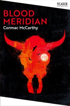Blood Meridian - Mccarthy Cormac