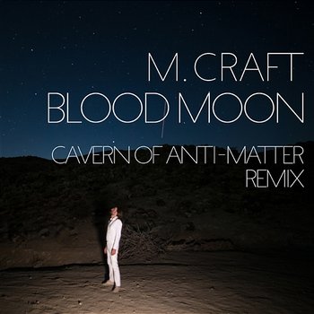 Blood Moon ((C.O.A-M) Remix) - M Craft