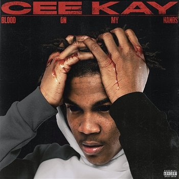 Blood On My Hands - Cee Kay