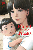 Blood on the Tracks 1 Manga Cult