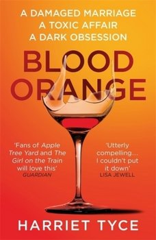 Blood Orange: The gripping, bestselling Richard & Judy book club thriller - Tyce Harriet