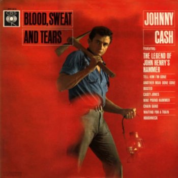 Blood, Sweat and Tears - Johnny Cash