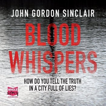 Blood Whispers - John Gordon Sinclair