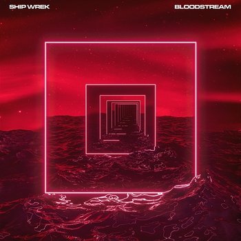 Bloodstream - Ship Wrek