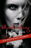 Bloodsucking for Beginners - Rooney Anne Etc, Rooney Anne