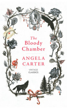 Bloody Chamber and Other Stories - Carter Angela