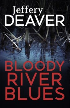 Bloody River Blues - Deaver Jeffery