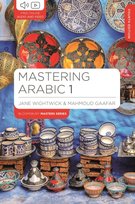 Bloomsbury Master Series (Languages), Mastering Arabic 1 Wightwick Jane