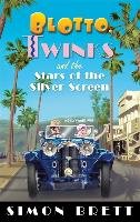 Blotto, Twinks and the Stars of the Silver Screen - Brett Simon