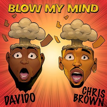 Blow My Mind - Davido x Chris Brown