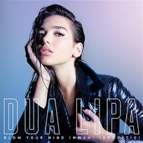 Blow Your Mind (Mwah) Dua Lipa