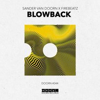 Blowback Sander van Doorn x Firebeatz