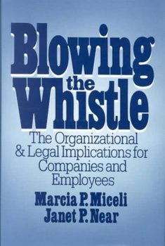 Blowing the Whistle - Miceli Marcia P., Near Janet P.