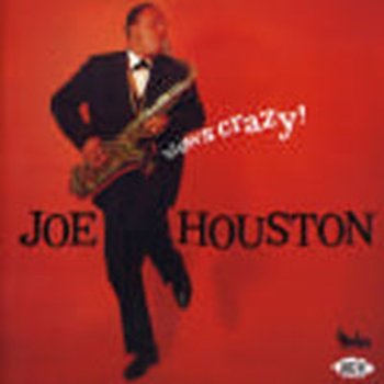Blows Crazy! - Houston Joe