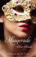 Blue Bloods. Volume 2. Masquerade - De La Cruz Melissa