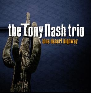 Blue Desert Highway - Nash Tony