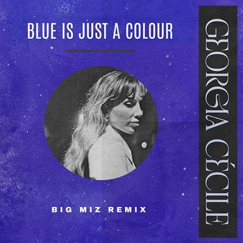Blue Is Just A Colour - Georgia Cécile