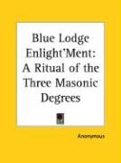 Blue Lodge Enlight'Ment - Anonymous