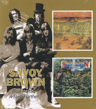 Blue Matter / A Step Further - Savoy Brown
