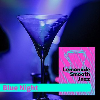 Blue Night - Lemonade Smooth Jazz