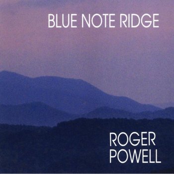 Blue Note Ridge - Powell Roger