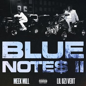 Blue Notes 2 - Meek Mill feat. Lil Uzi Vert
