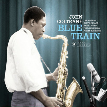 Blue Train / Lush Life (Remastered) - Coltrane John, Chambers Paul, Morgan Lee, Drew Kenny, Fuller Curtis, Jones Philly Joe