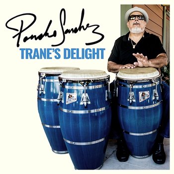 Blue Train - Poncho Sanchez