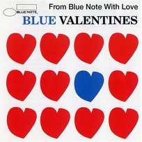 Blue Valentines -From Blue Note With Love Various Artists
