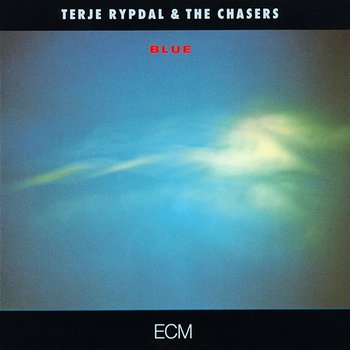 Blue - Terje Rypdal, The Chasers