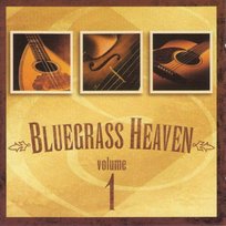 Bluegrass Heaven 1 Various Artists