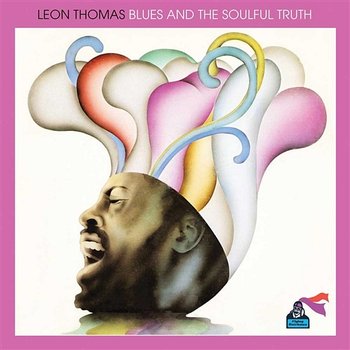Blues And The Soulful Truth - Leon Thomas