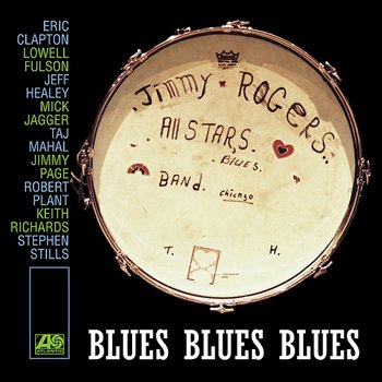 Blues Blues Blues - The Jimmy Rogers All Stars