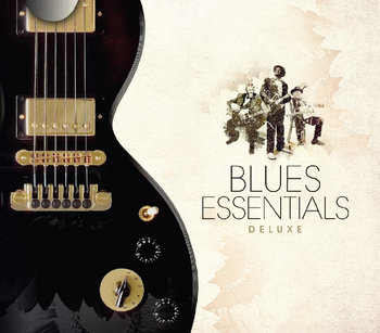Blues Essential Deluxe - Guy Buddy, Muddy Waters, Howlin' Wolf, Hooker John Lee, Williamson Sonny Boy, Mayall John, B.B. King, Johnson Robert, Rush Otis, King Albert