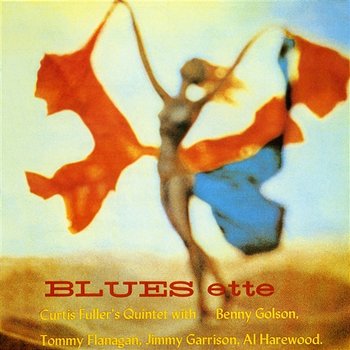 Blues-ette - Curtis Fuller Quintet feat. Benny Golson, Tommy Flanagan, Al Harewood, Jimmy Garrison